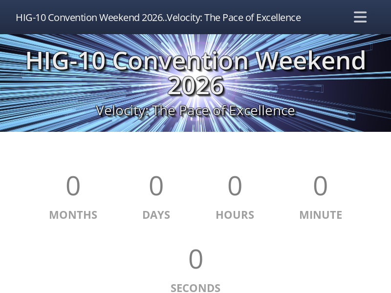 HIG-10 Convention Weekend 2026